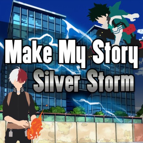 Make My Story (From My Hero Academia) | Boomplay Music