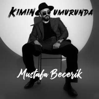 Kimin Umurunda lyrics | Boomplay Music