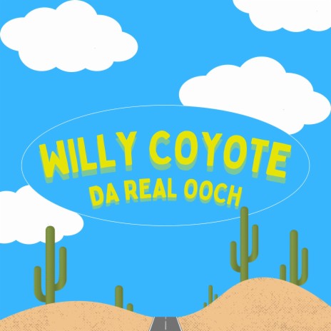 Willy Coyote | Boomplay Music