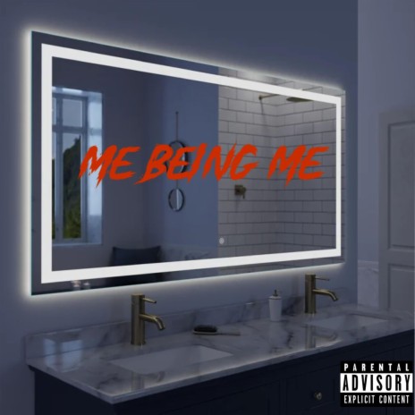 Me Being Me | Boomplay Music