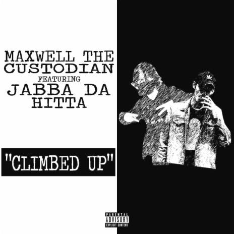 Climbed Up ft. Jabba Da Hitta | Boomplay Music