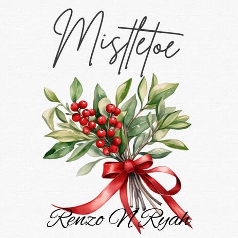 Mistletoe | Boomplay Music