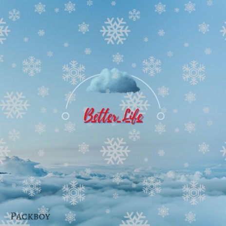 Better Life | Boomplay Music