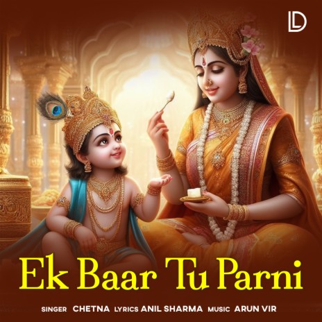 Ek Baar Tu Parni | Boomplay Music