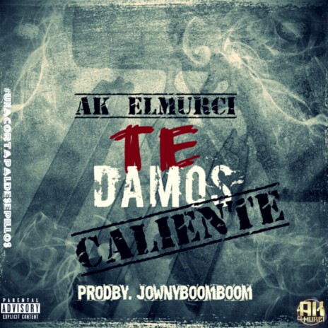 Te Damos Caliente | Boomplay Music