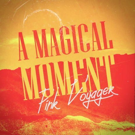 A Magical Moment | Boomplay Music