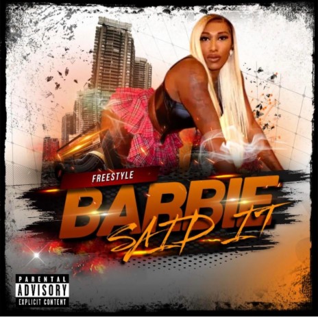 Barbie Said It | Boomplay Music