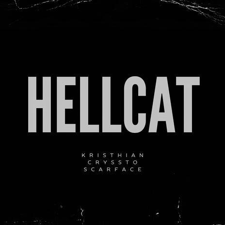 HELLCAT ft. Cryssto | Boomplay Music