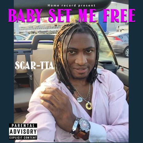 Baby set me free | Boomplay Music