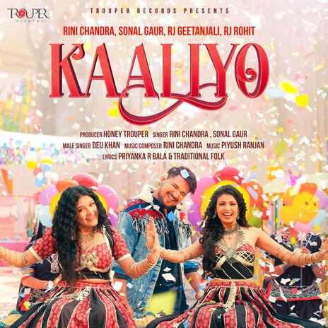 KAALIYO ft. Sonal Gaur, Deu Khan, Priyanka R Bala, Rj Geetanjali & Rj Rohit | Boomplay Music