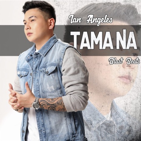 Tama Na | Boomplay Music