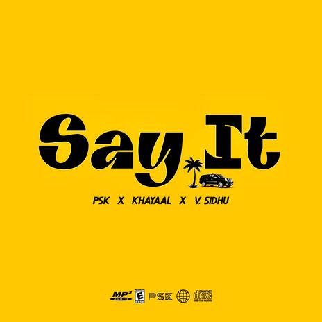 SAY IT | Boomplay Music