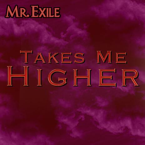 Takes Me Higher | Boomplay Music