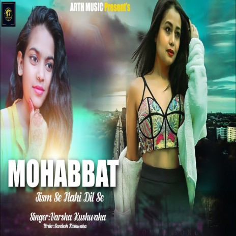 Mohabbat Jism Se Nahi Dil Se Hota Hai | Boomplay Music