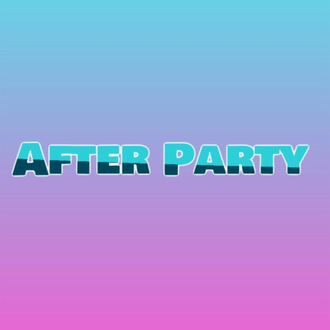 AfterParty | Boomplay Music