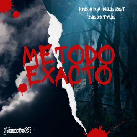 METODO EXACTO ft. Die2Style | Boomplay Music