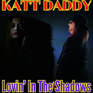 Lovin' In The Shadows