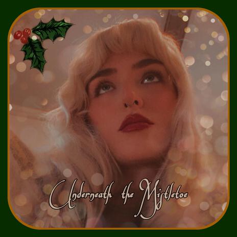 Underneath the Mistletoe | Boomplay Music