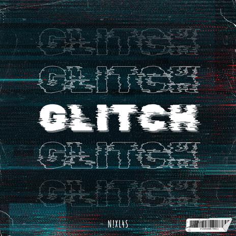 Glitch | Boomplay Music