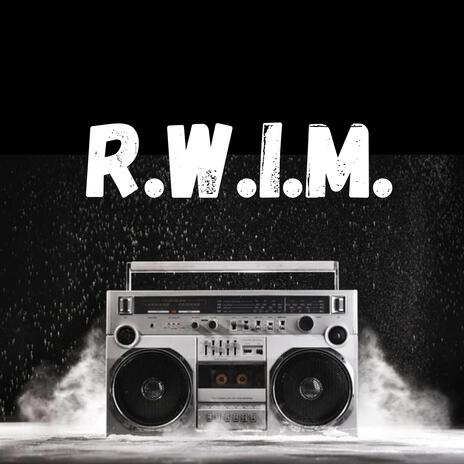 R.W.I.M | Boomplay Music