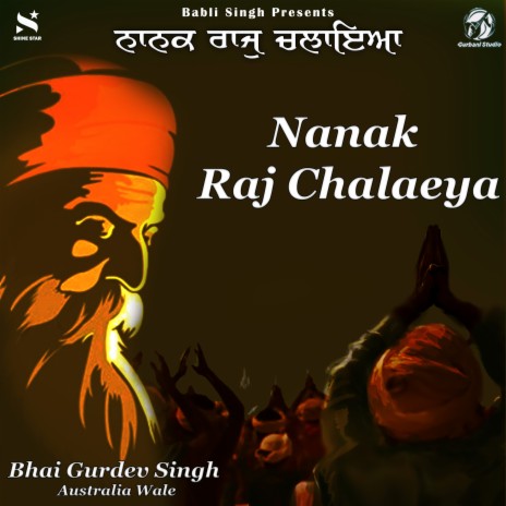 Nanak Raj Chalaeya | Boomplay Music