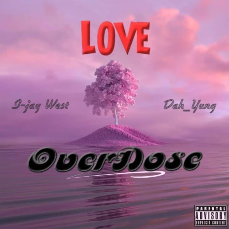 Love Overdose ft. Dah_Yung | Boomplay Music