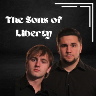 The Sons of Liberty Podcast