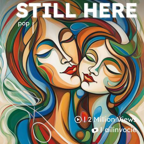 Still Here | Boomplay Music