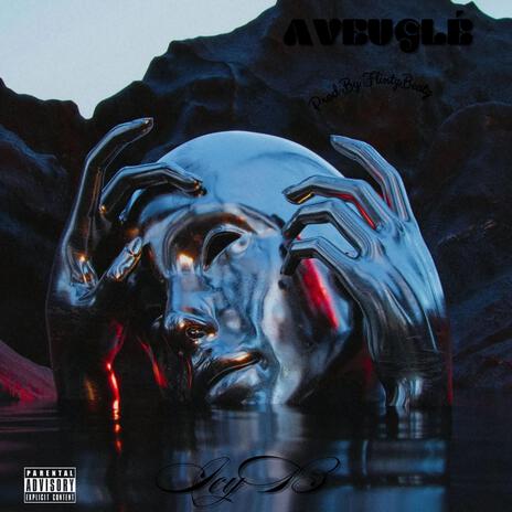 Aveuglé ft. Icy B | Boomplay Music