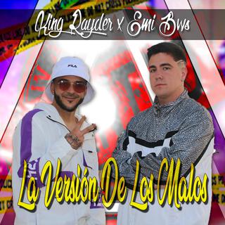 La versión de los malos ft. Emi BWS lyrics | Boomplay Music