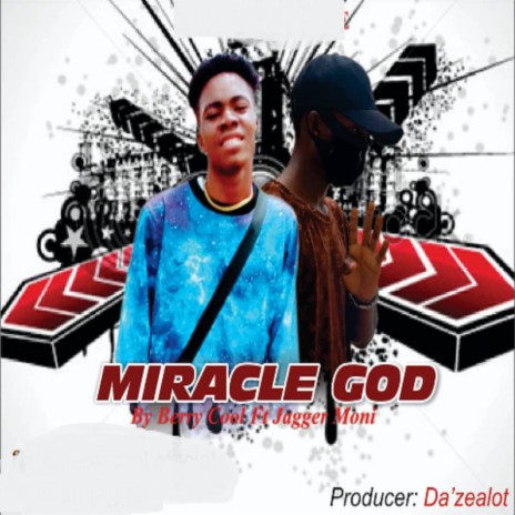 Miracle God ft. Jagger | Boomplay Music