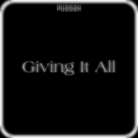 Giving It All | Boomplay Music