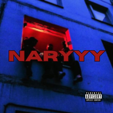 NARYYY | Boomplay Music