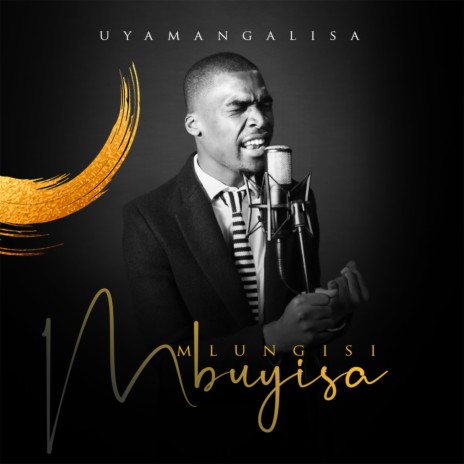 Uyamangalisa | Boomplay Music