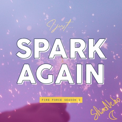 Spark-Again (From Fire Force Season 2) - Single - Album by