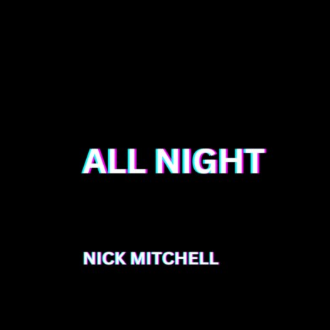 ALL NIGHT