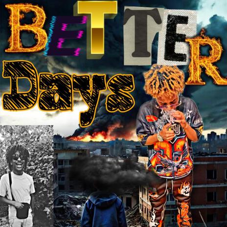 Better Days | Boomplay Music