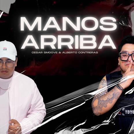 manos arriba ft. alberto contreras