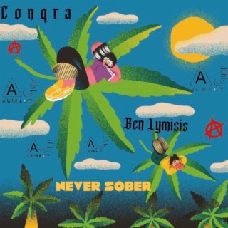 NEVER SOBER ft. Ben Lymisis lyrics | Boomplay Music