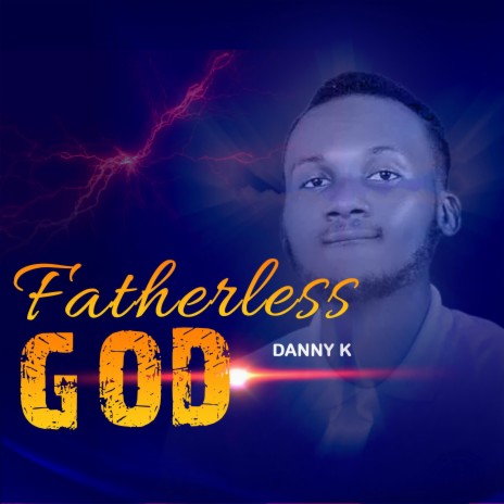 Fatherless God