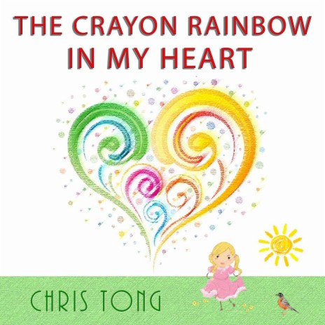 The Crayon Rainbow In My Heart | Boomplay Music