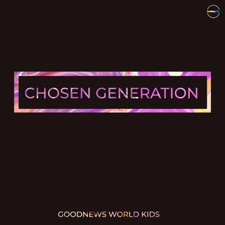 Chosen Generation