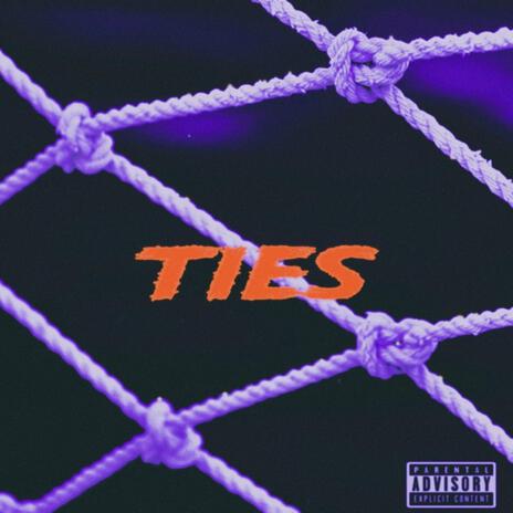 TIES ft. TRVP Z | Boomplay Music