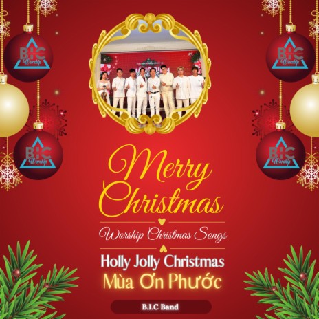 Holly Jolly Christmas // Mùa Ơn Phước ft. B.I.C Band