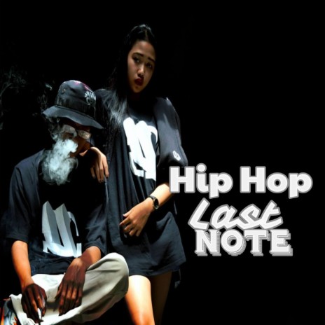 Hip Hop Last Note | Boomplay Music