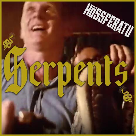 Serpents | Boomplay Music