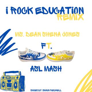 I Rock Education (Remix)