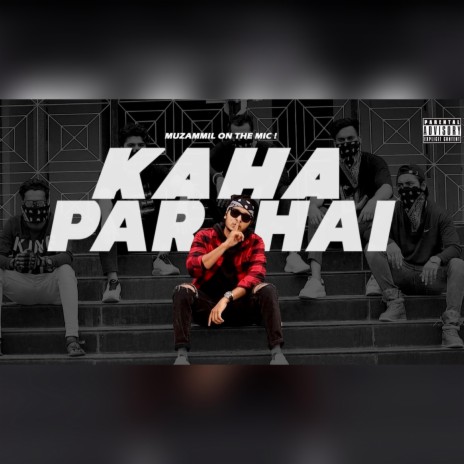 Kaha Par Hai ? | Boomplay Music