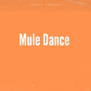 Mule Dance