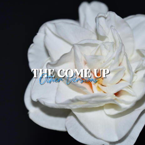 The Come Up, Pt. 1 (Slowed + Reverbed) | Boomplay Music